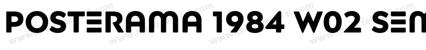 Posterama 1984 W02 SemiBold字体转换